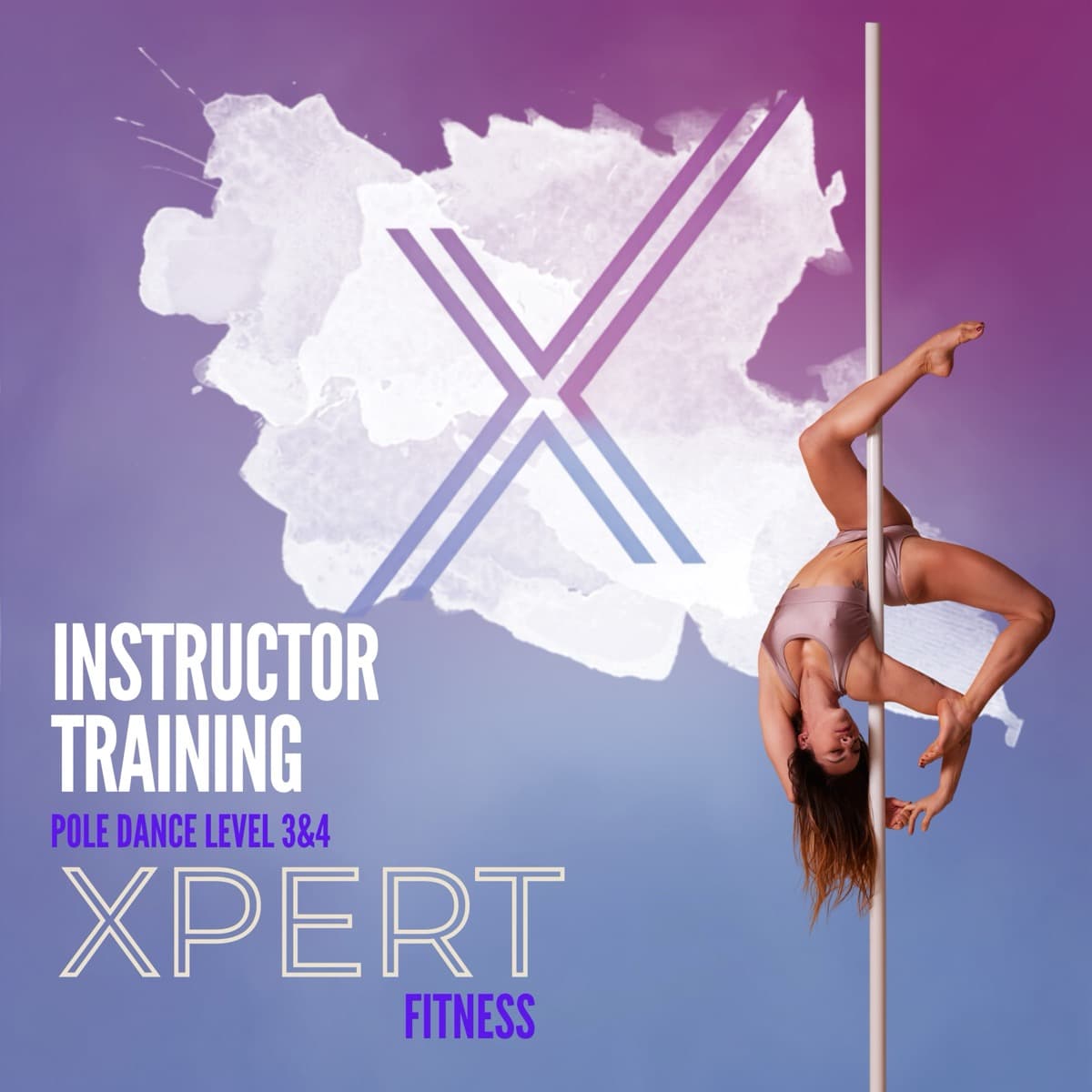 XPERT Pole Dance Level 3 & 4